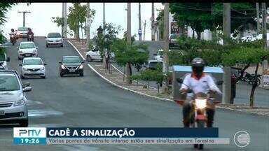 PITV 2ª Edição Motoristas reclamam da falta de sinalização em