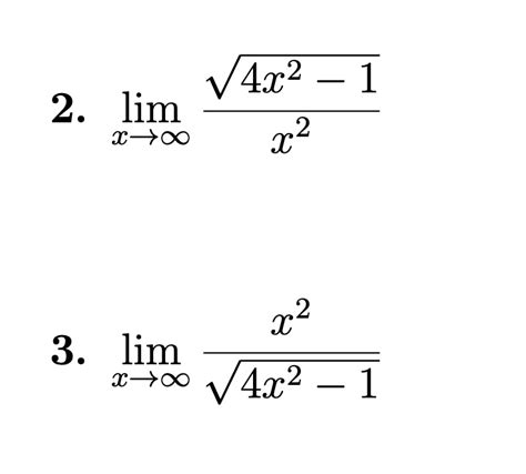 Solved Limx→∞4x2 12x2limx→∞x24x2 12