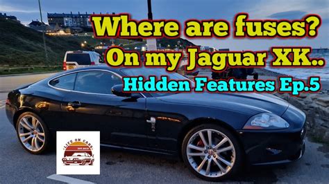 Jaguar XK XKR X150 Hidden Features Ep 5 Fuse Box Locations