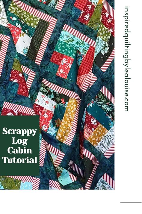 Make A Scrappy Quarter Log Cabin Quilt Artofit