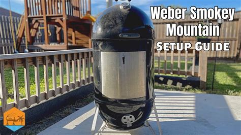 This Is How To Set Up A Weber Smokey Mountain Youtube