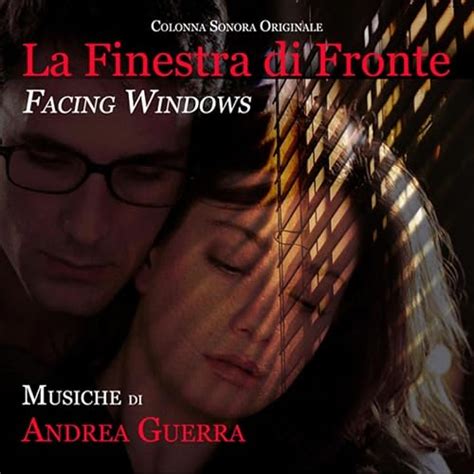 La Finestra Di Fronte Facing Windows Original Motion Picture