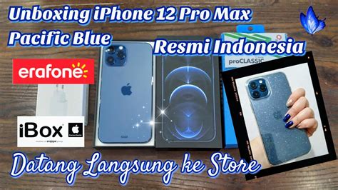 Unboxing Iphone Pro Max Pacific Blue Resmi Indonesia Ibox Erafone