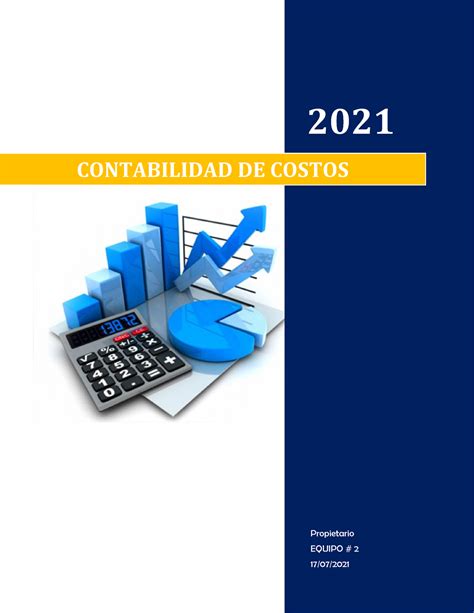 Asignacion 2 Contabilidad De Costos 2021 Propietario Equipo 2 17 07 Contabilidad De