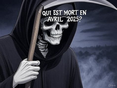 qui est mort en avril  news lemag
