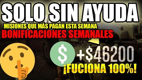 Misiones Que M S Dinero Pagan Solo Sin Ayuda Dinero Facil Gta