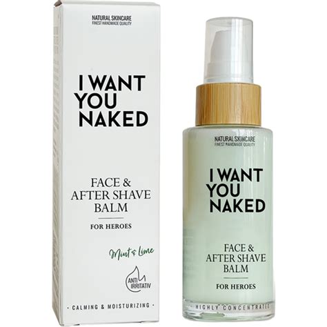 I WANT YOU NAKED For Heroes Face After Shave Balm Ml Ecco Verde