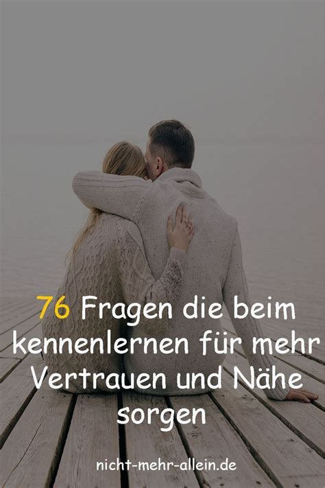 76 Fragen Die Beim Kennenlernen Für Mehr Vertrauen Und Nähe Sorgen