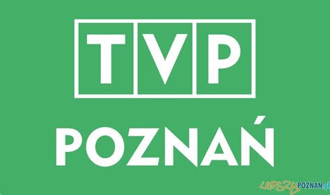 Więcej Tvp Poznań Lepszy Poznań Informacje Z Twojego Fyrtla