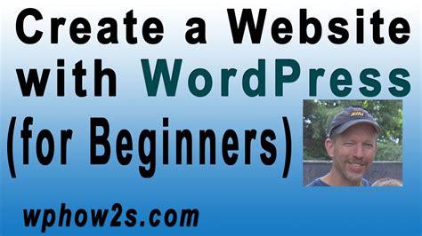 Beginners Wordpress Tutorial How To Create A Website With Wordpress