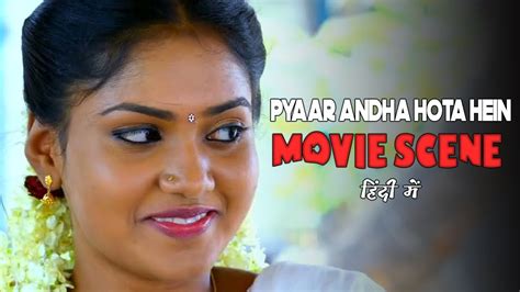 Pyaar Andha Hota Hein Hindi Dubbed Love Story Movie Scene Youtube