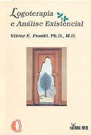 Logoterapia e Análise Existencial Textos Cinco Décadas by Viktor E