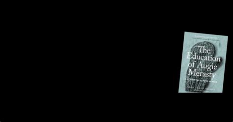 The Education of Augie Merasty: A Residential School Memoir | The Banner