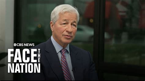 Jpmorgan Chase Ceo Jamie Dimon On Face The Nation With Margaret Brennan Full Interview Youtube