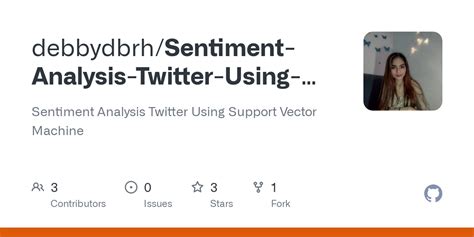 GitHub Debbydbrh Sentiment Analysis Twitter Using Support Vector