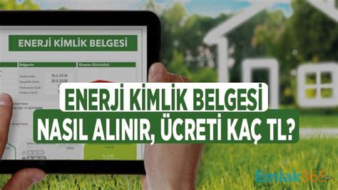 Enerji Kimlik Belgesi Nasıl Alınır EKB Ücreti Kaç Lira