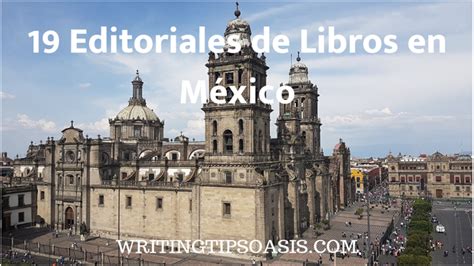 Editoriales De Libros En M Xico Writing Tips Oasis A Website