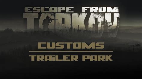 Pmc Customs Exit Trailer Park Escape From Tarkov Youtube