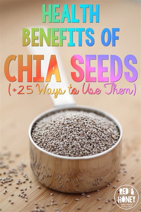 Health Benefits Of Chia Seeds 25 Ways To Use Them Red And Honey