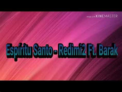 Espíritu Santo Redimi2 Ft Barak Letra YouTube