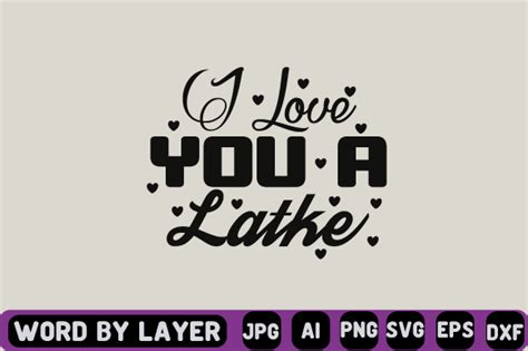 I Love You A Latke Svg Design Graphic By Craftzone · Creative Fabrica