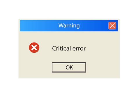 Premium Vector Error Message Warning Critical Error Message Dialog