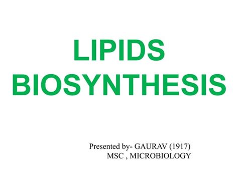 Lipids biosynthesis | PPT