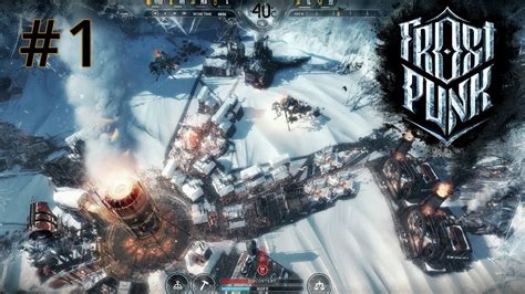 Frostpunk Gameplay EP 1 Steampunk Ice City Builder Survival Game