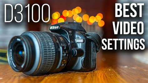 Nikon D Best Settings For Video How To Set Up D For Video