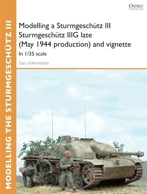 Modelling A Sturmgesch Tz Iii Sturmgesch Tz Iiig Late May