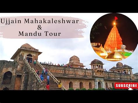 Best Places To Visit Near Indore Mandu Mandav Ujjain Mahakaleshwar