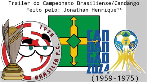 TRAILER Campeões do Campeonato Brasiliense Candango 1959 1975 YouTube