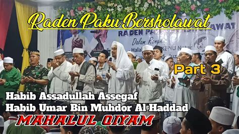 Mahalul Qiyam Raden Paku Bersholawat Bersama Habib Umar Bin Muhdor Al