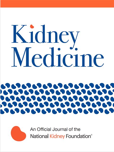 Special Announcement Kidney Medicine New Open Access Journal From NKF