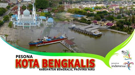 kota bengkalis kabupaten bengkalis youtube