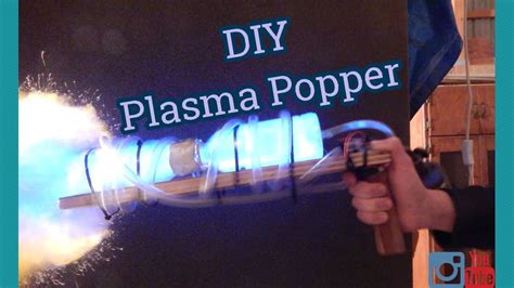 Diy Plasma Popper Propane Popper Youtube