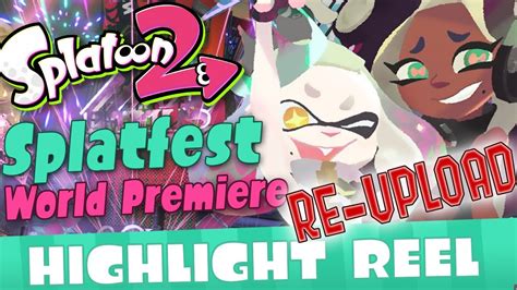 Splatoon 2 Splatfest World Premiere Highlight Reel RE UPLOAD YouTube