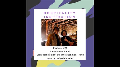 21 Hospitality Inspiration Podcast Mit Anne Marie Bauer Sich Selbst