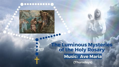 Virtual Rosary Luminous Mysteries With Music Ave Maria The Holy