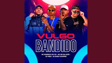 Vulgo Bandido Youtube