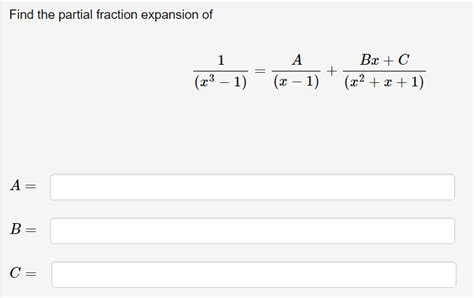 Solved Find The Partial Fraction Expansion Of X Chegg