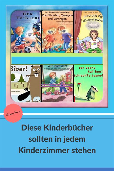 Diese 6 Kinderbücher solltest du kennen liebe Mama Mission Mom