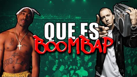 QUE ES EL BOOM BAP RAP OLD SCHOOL HIP HOP RAP YouTube