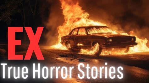 5 TRUE Disturbing Crazy Ex Horror Stories YouTube