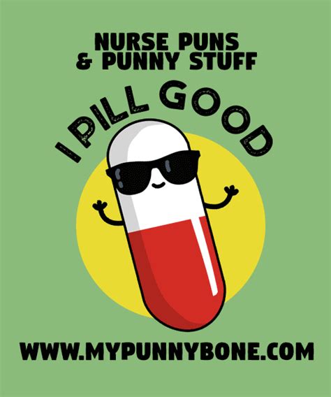 Nurse Puns And Jokes To Make You Pill Good Mypunnybone