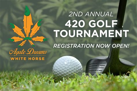 2nd Annual 420 Golf Tournament Agate Dreams