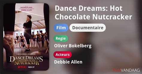 Dance Dreams Hot Chocolate Nutcracker Film 2020 FilmVandaag Nl