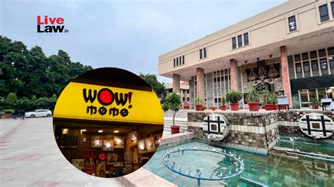 Delhi High Court Restrains Food Outlet From Using Wow Punjabi