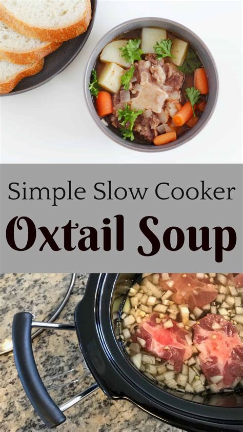 This Simple Slow Cooker Oxtail Soup is Hearty and Tender!