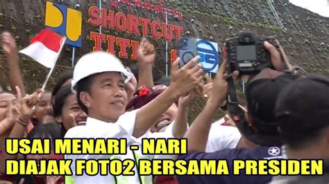 Dari Menari Foto2 Bersama Presiden Jokowi Hingga Melewati Jalan Pintas